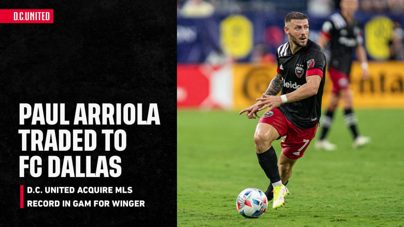 D.C. United Acquire MLS Domestic Trade Fee Record $2 Million Guaranteed in GAM for Winger Paul Arriola
