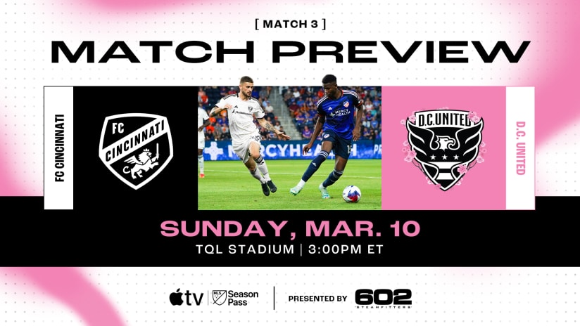 Match Preview: D.C. United vs. FC Cincinnati March 10, 2024