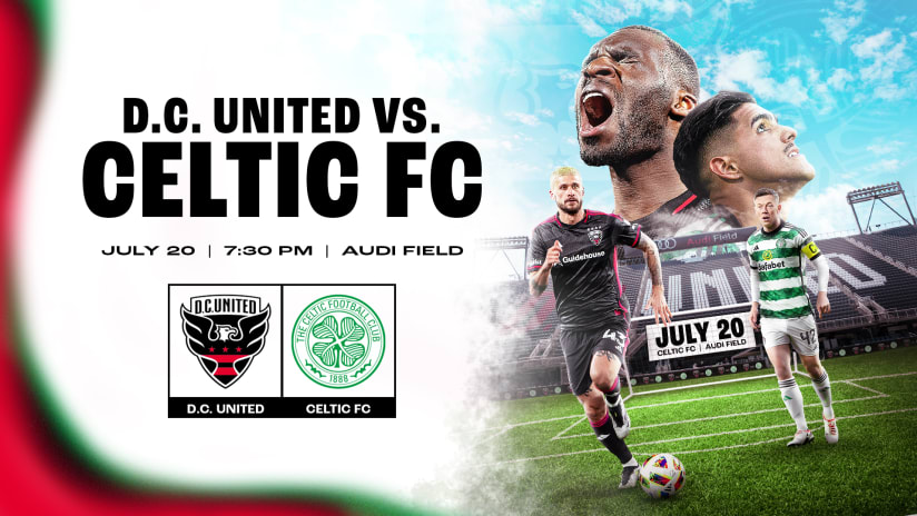 D.C. United Announce Friendly Against Celtic FC in July at Audi Field 