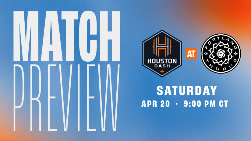 MATCH PREVIEW: Houston Dash Travel to Oregon to Begin Two-Game Road Trip
