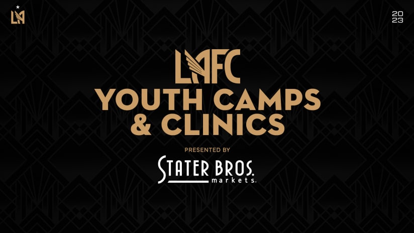 LAFC And Stater Bros. Markets To Bring LAFC Youth Soccer Camps & Clinics To L.A. Region This Summer