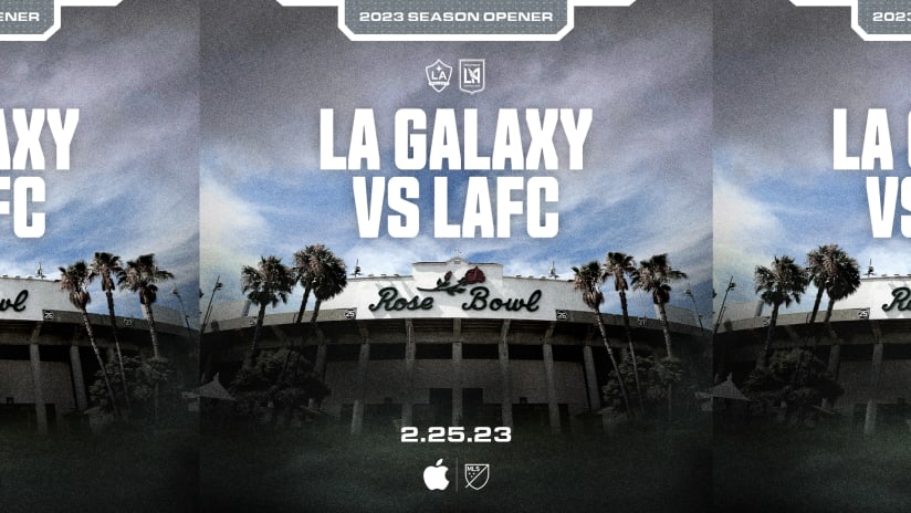 LAFC To Open 2023 Season vs LA Galaxy At Rose Bowl Stadium On Saturday, Feb. 25