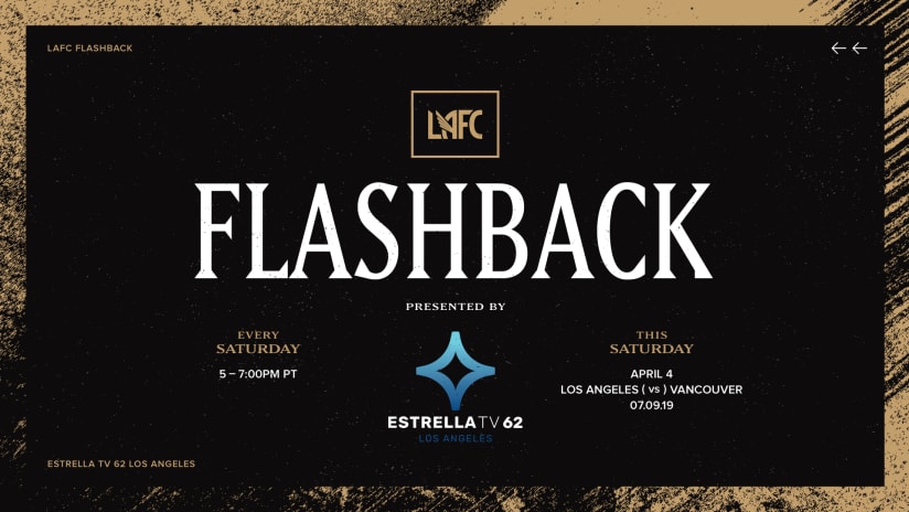 LAFC & Estrella Media To Air LAFC Flashback Graphic HALF 200402 IMG