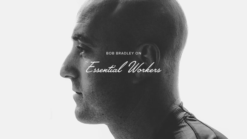 Bob Bradley On Essential Workers HALF 200522 IMG