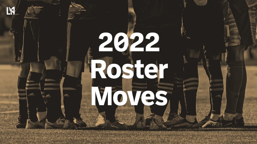 LAFC Announces Roster Moves For 2022 Season 