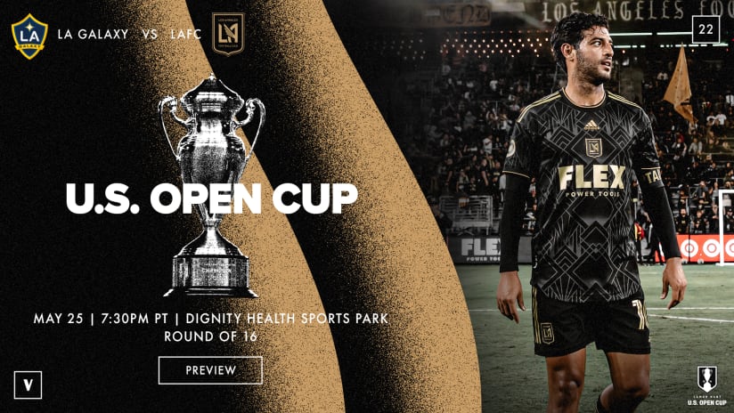 US Open Cup Preview | LAFC at LA Galaxy 5/25/22