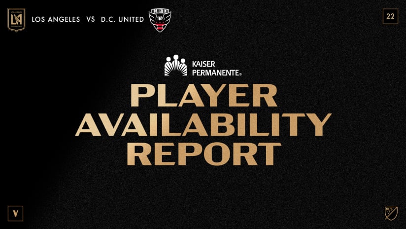 Player Availability Report | LAFC vs DC United 8/16/22