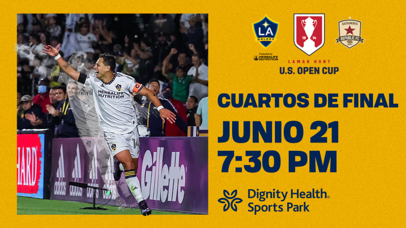 LA Galaxy recibirá a Sacramento Republic FC en los Cuartos de Final de la Lamar Hunt U.S. Open Cup 2022 en el Dignity Health Sports Park el martes, 21 de junio