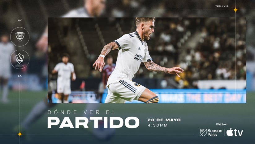 Dónde ver el Partido: LA Galaxy contra D.C. United | 20 de mayo de 2023