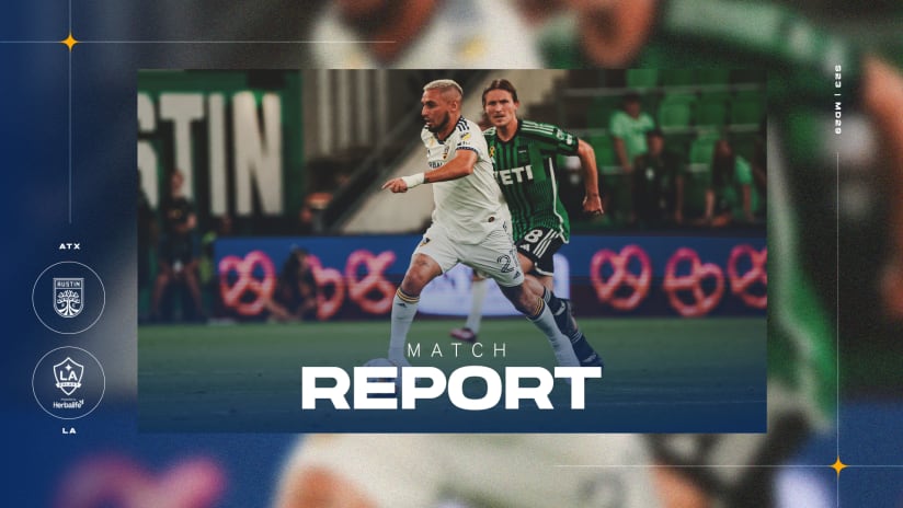Match Report: LA Galaxy Earn 3-3 Come-From-Behind Draw on the Road at Q2 Stadium on Sunday Night