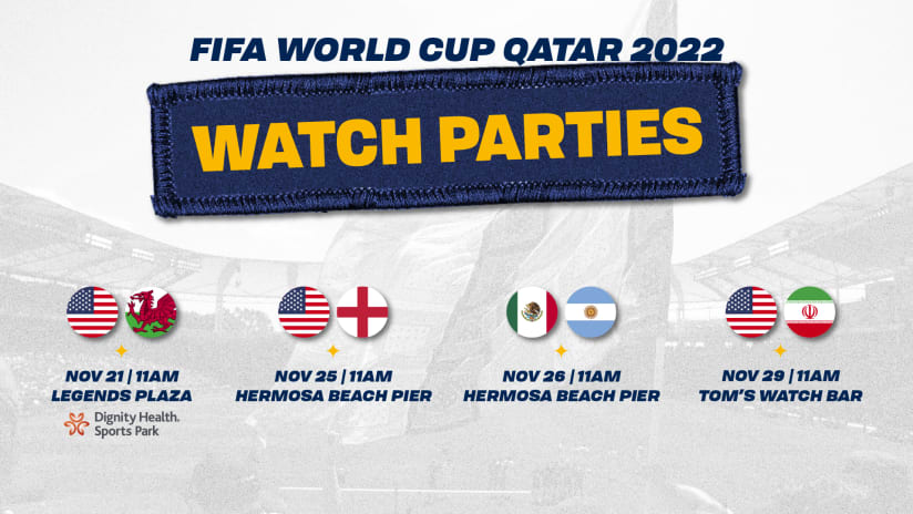 FULL SCHEDULE: LA Galaxy's 2022 FIFA World Cup Watch Parties