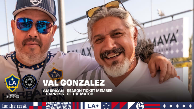 Val Gonzalez is the Season Ticket Member of the Match presented by American Express 
