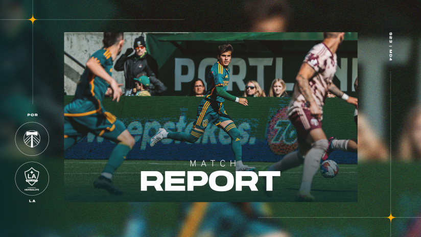 Match Report: LA Galaxy at Portland Timbers | March 25, 2023