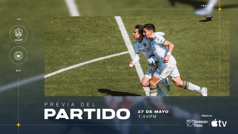 Previa del Partido: LA Galaxy vs. Charlotte FC | 27 de mayo de 2023
