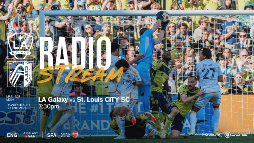 Radio Stream presented by JLab Audio: LA Galaxy vs. St. Louis CITY SC | March 16, 2024