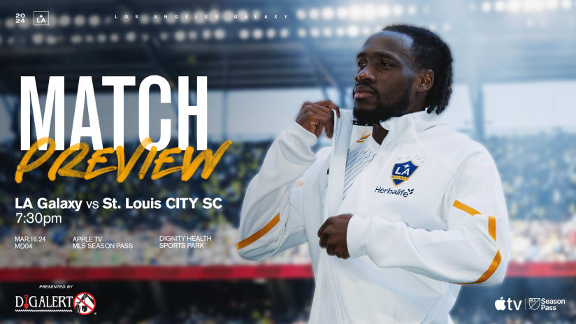 Match Preview presented by DigAlert: LA Galaxy vs. St. Louis CITY SC | March 16, 2024