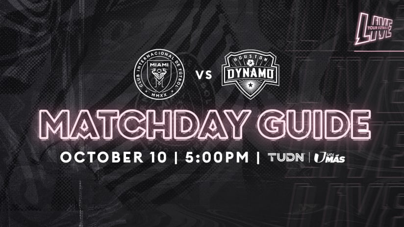 Matchday Guide: IMCF vs. Houston Dynamo Oct. 10, 2020