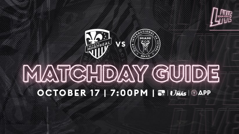 Matchday Guide: Montreal Impact vs. Inter Miami CF Oct. 17, 2020
