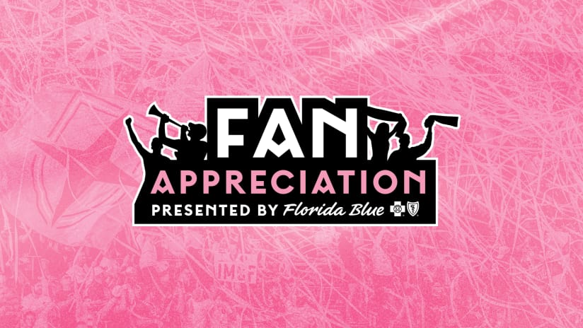 Inter Miami CF to Host Fan Appreciation Night presented by Florida Blue this Saturday