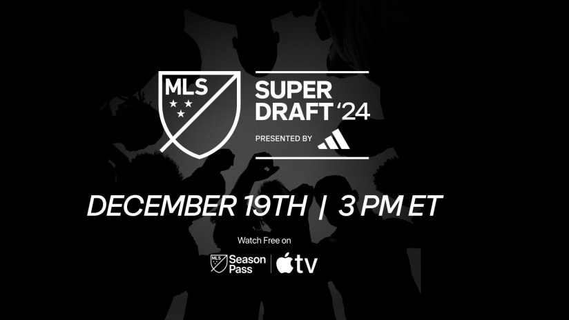2024 MLS SuperDraft: What You Need to Know
