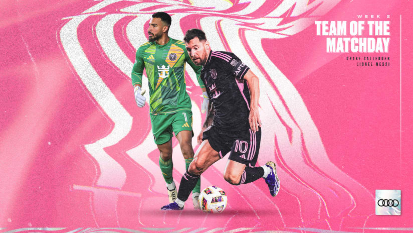 Drake Callender y Lionel Messi nombrados en el Equipo de la Jornada de la MLS