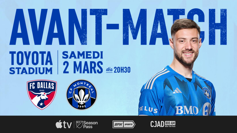 CF Montréal takes on FC Dallas in Texas this Saturday