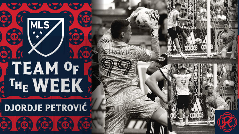 MLS Team of the Week presented by Audi | Petrović shines brightest with six-save shutout in Vancouver