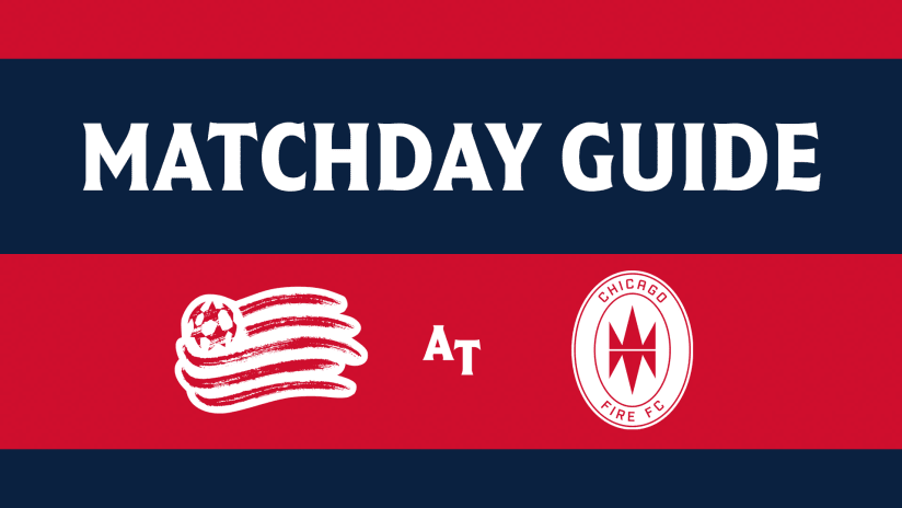 Matchday Guide 2021 | Revolution at Chicago Fire FC