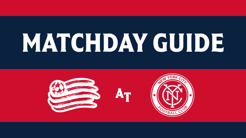Matchday Guide | Revs at NYCFC | 2021