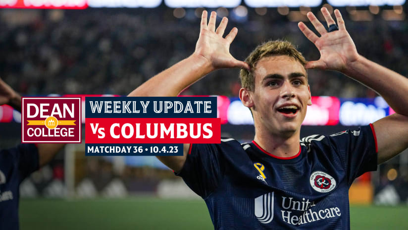 Weekly Update presented by Dean College | Revs prepare for midweek and weekend matches against Eastern Conference foes