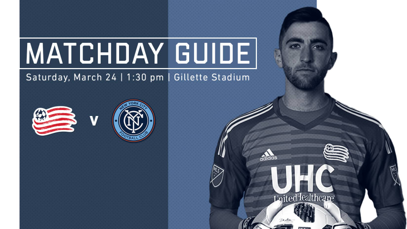 Matchday Guide | Revs vs. NYCFC | March 24, 2018