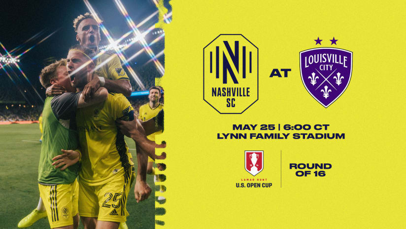 Nashville Soccer Club to Face Louisville City FC in the Lamar Hunt U.S. Open Cup Round of 16
