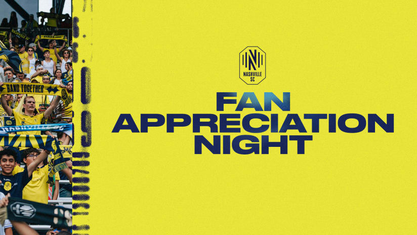 Nashville Soccer Club to Host Official Fan Appreciation Night During Last Home Match of 2022 Regular Season