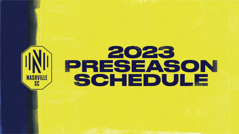 Nashville Soccer Club Announces 2023 Preseason Schedule
