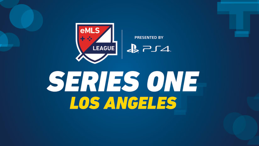 eMLS League Series One Los Angeles