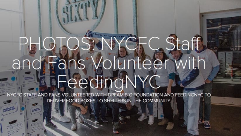 PHOTOS: NYCFC Staff and Fans Volunteer with FeedingNYC - PHOTOS: FeedingNYC