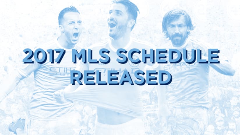 2017 MLS Schedule Released