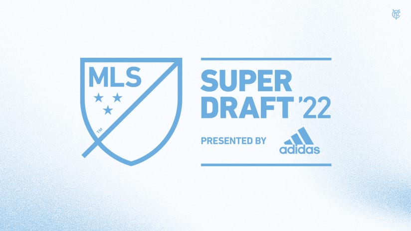New York City FC Drafts Three Players In 2022 MLS SuperDraft