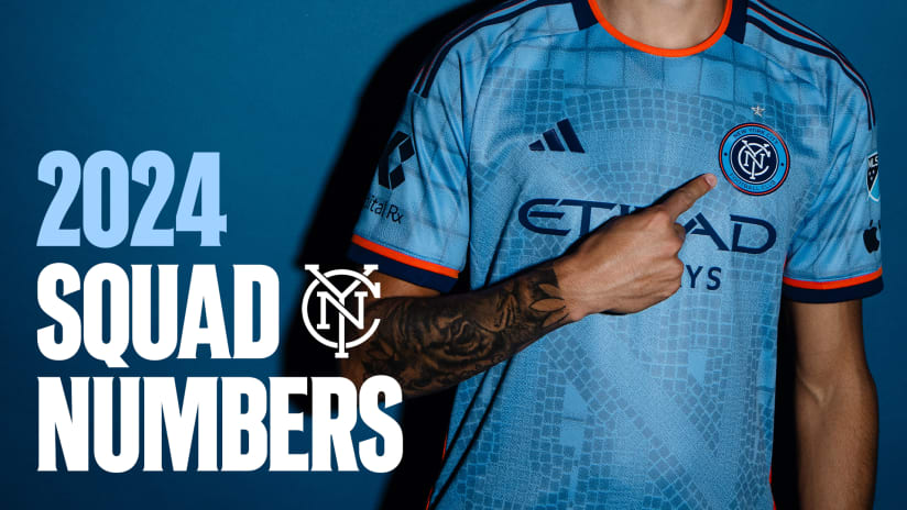 2024 New York City FC Squad Numbers Confirmed