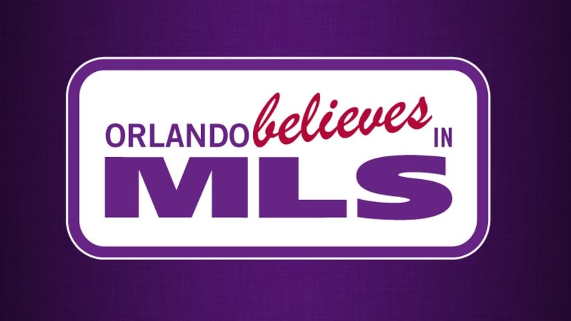 Orlando Believes in MLS