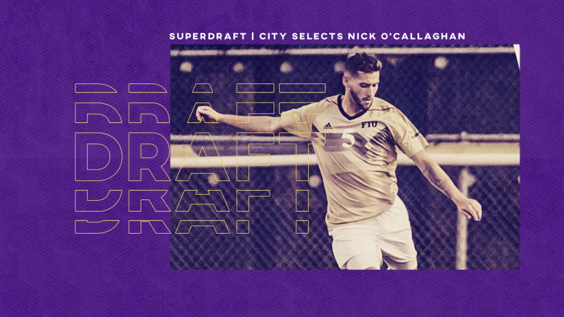 Orlando City SC Selects Defender Nick O’Callaghan in Third Round of 2020 MLS SuperDraft