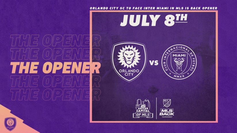 Orlando City SC to Face Inter Miami in MLS is Back Opener