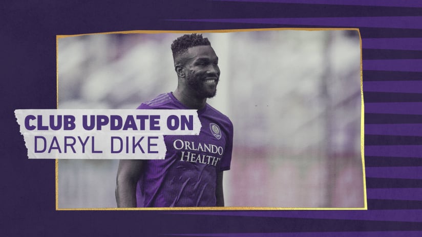 Orlando City SC Update on Forward Daryl Dike