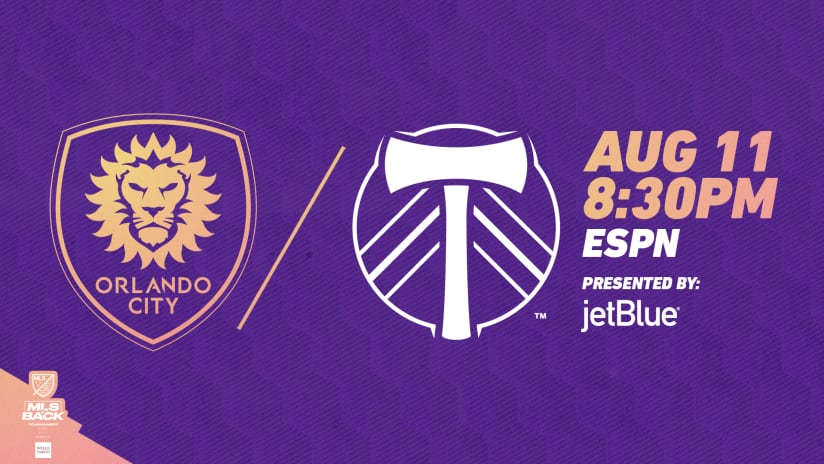 Orlando City Takes on the Portland Timbers for MLS is Back Tournament Title