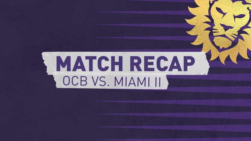 Orlando City B Dominates Intrastate Rival Inter Miami CF II in 6-0 Win
