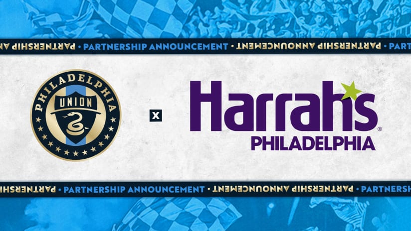 Philadelphia Union partners with Harrah's Philadelphia as community partner and post-game destination