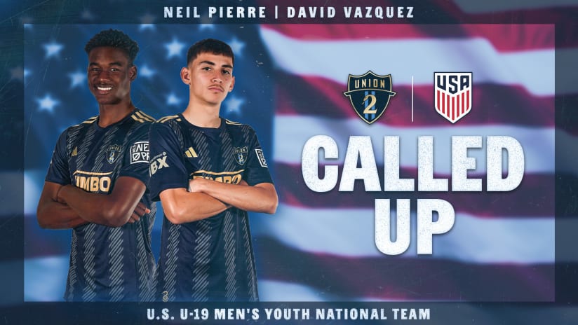 Union II’s David Vazquez and Neil Pierre Earn First U-19 USMNT Call Up