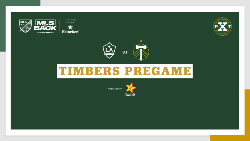 Timbers pregame, LA vs. Timbers, 7.13.20