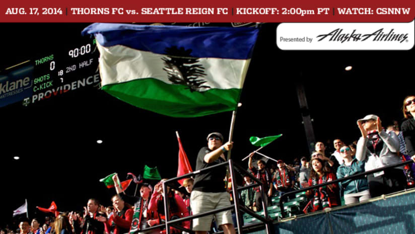 Matchday, Thorns vs. Reign, 8.17.14