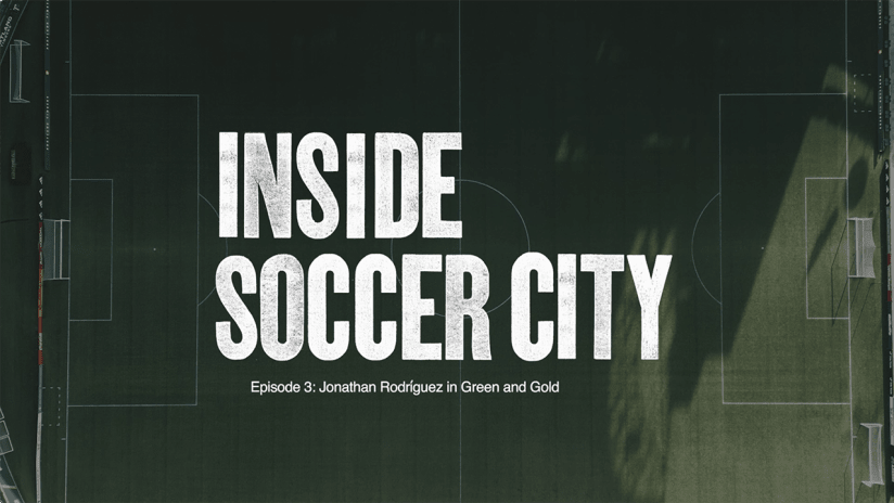 Inside Soccer City -  Ep. 3: Jonathan Rodríguez in Green and Gold